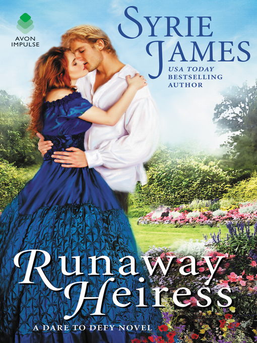 Title details for Runaway Heiress by Syrie James - Wait list